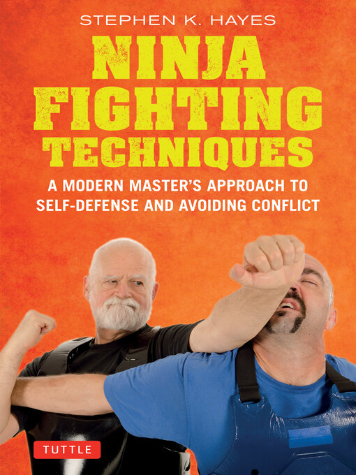 Title details for Ninja Fighting Techniques by Stephen K. Hayes - Available